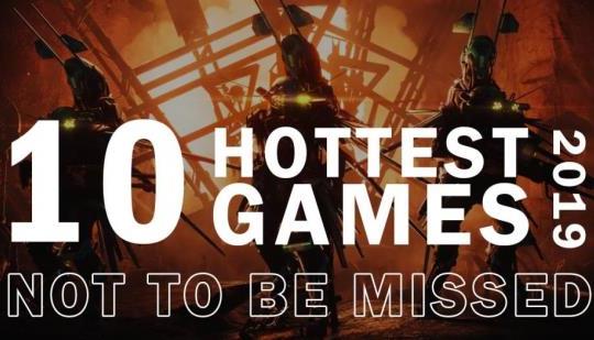 The 10 Hottest Video Games You Shouldn t Miss In 2019 N4G
