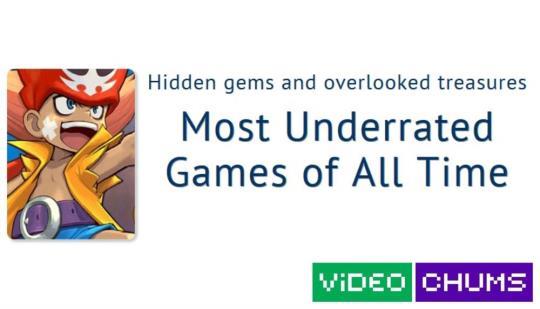 Hidden Gems And Overlooked Treasures Most Underrated Games Of All Time N4g