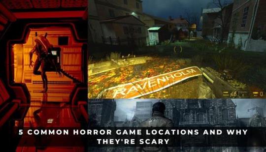 5 Common Horror Game Locations And Why They're Scary | N4G