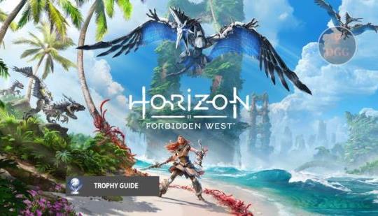 Horizon Forbidden West Trophy Guide N4G