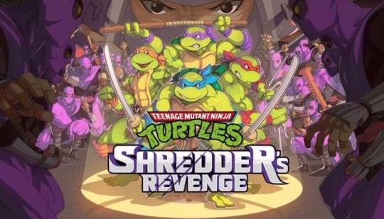 Teenage Mutant Ninja Turtles: Shredder’s Revenge Is an Epic Blast From ...